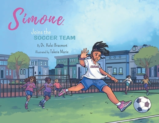 Simone Joins the Soccer Team by Bracmort, Kelsi
