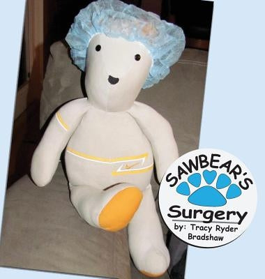 Sawbear's Surgery by Bradshaw, Tracy Ryder
