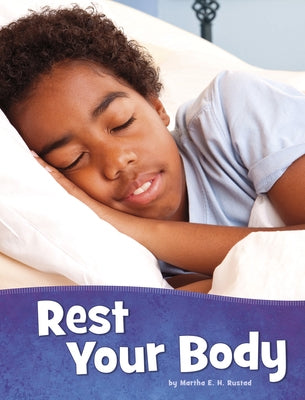 Rest Your Body by Rustad, Martha E. H.