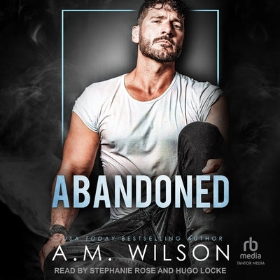 Abandoned by Wilson, A. M.