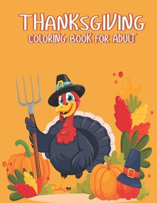 Thanksgiving Coloring books for adults: Simple & Easy Thanksgiving Coloring Book for Adults with Fall Cornucopias, Autumn Leaves, Harvest A Great Than by Press, Ssr