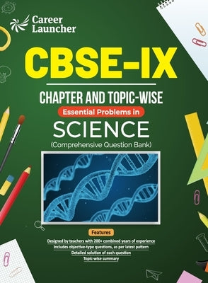 CBSE Class IX 2024 Science - Chapter & Topic-wise Question Bank by Career Launcher