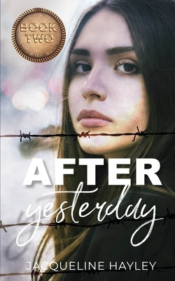After Yesterday by Hayley, Jacqueline
