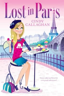 Lost in Paris by Callaghan, Cindy