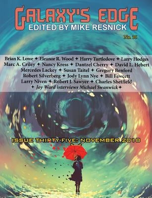 Galaxy's Edge Magazine: Issue 35, November 2018 by Turtledove, Harry
