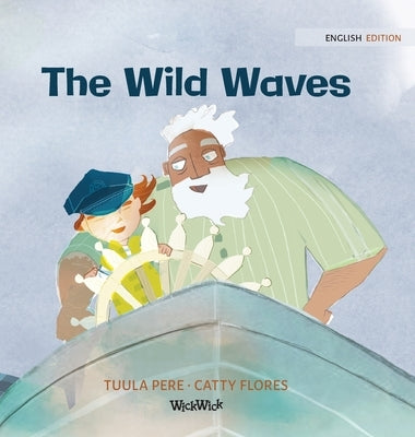 The Wild Waves by Pere, Tuula