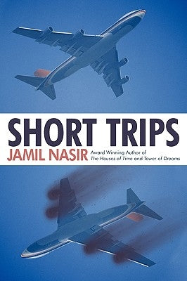 Short Trips by Nasir, Jamil