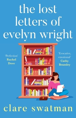 The Lost Letters of Evelyn Wright by Swatman, Clare