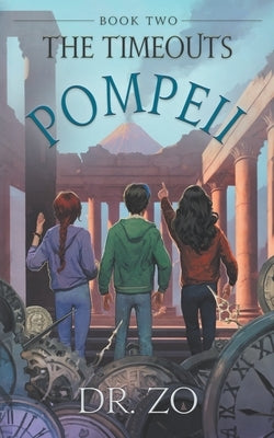 The TimeOuts Pompeii by Zo
