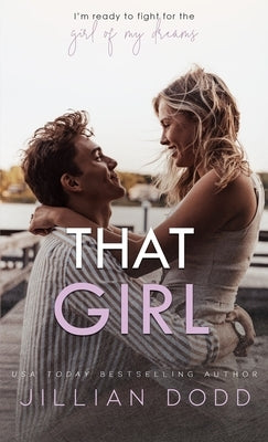 That Girl by Dodd, Jillian