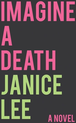 Imagine a Death by Lee, Janice