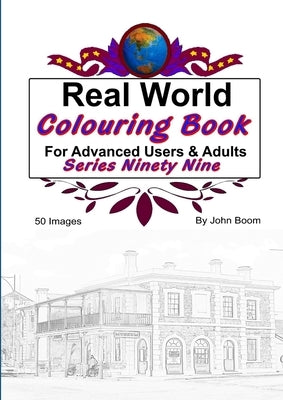 Real World Colouring Books Series 99 by Boom, John