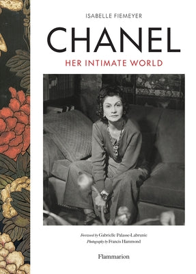 Chanel: Her Intimate World by Fiemeyer, Isabelle