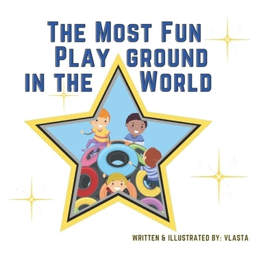The Most Fun Playground in the World by Sopociova, Vlasta