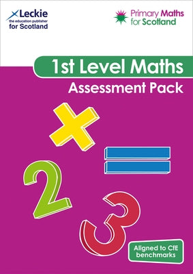 Primary Maths for Scotland - Primary Maths for Scotland First Level Assessment Pack: For Curriculum for Excellence Primary Maths by Lowther, Craig