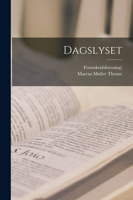 Dagslyset by Thrane, Marcus Møller