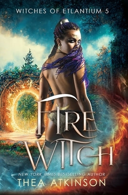 Fire Witch by Atkinson, Thea