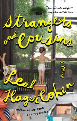 Strangers and Cousins by Cohen, Leah Hager