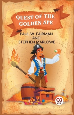 Quest of the Golden Ape by W Fairman Paul