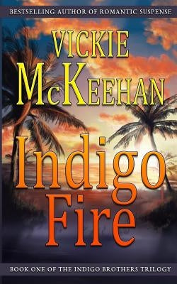 Indigo Fire by McKeehan, Vickie