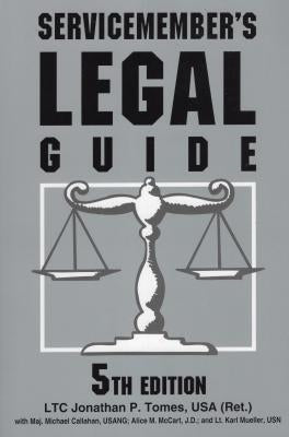 Servicemember's Legal Guide by Jonathan P. Tomes USA Jag