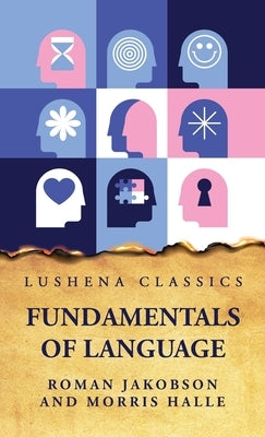 Fundamentals of Language by Roman Jakobson and Morris Halle
