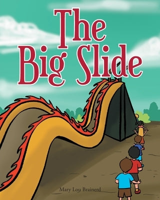 The Big Slide by Brainerd, Mary Lou