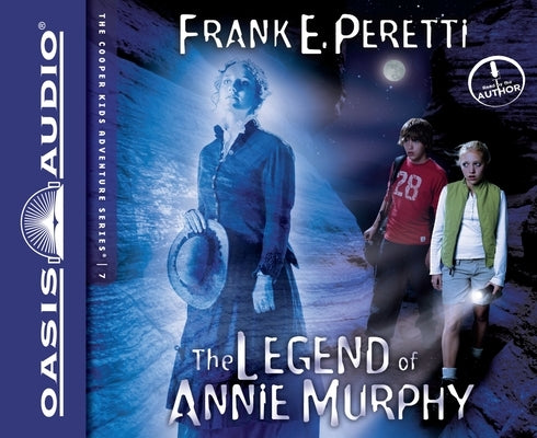 The Legend of Annie Murphy: Volume 7 by Peretti, Frank