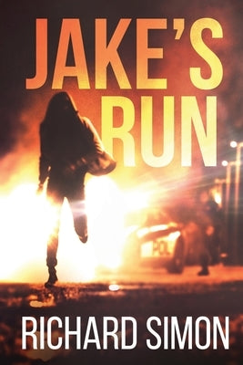 Jake's Run by Simon, Richard