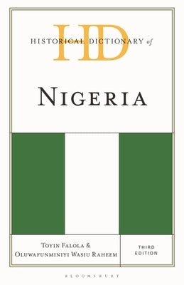Historical Dictionary of Nigeria by Falola, Toyin