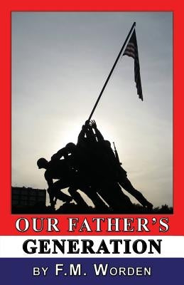 Our Father's Generation by Worden, F. M.