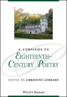 A Companion to Eighteenth-Century Poetry by Gerrard, Christine