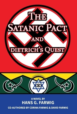 The Satanic Pact and Dietrich's Quest by Farwig, Hans
