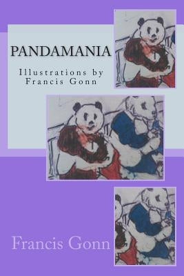 Pandamania by Gonn, Francis