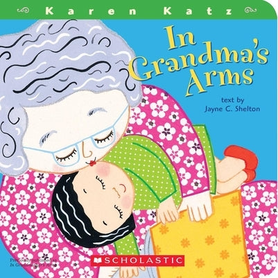 In Grandma's Arms by Shelton, Jayne C.