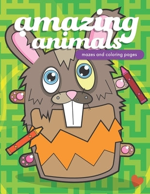 Amazing Animals: Mazes and Coloring Pages for All Ages by Tollison, Ray