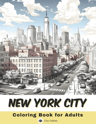 New York City Coloring Book for Adults: 40 Pages of NYC landmarks by Griffin, Charlotte