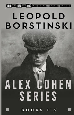 Alex Cohen Series Books 1-3 by Borstinski, Leopold