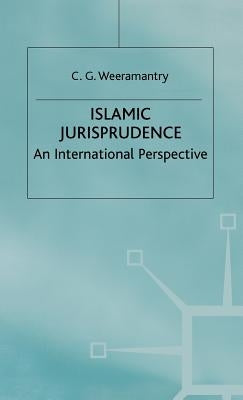 Islamic Jurisprudence by Weeramantry, C. G.