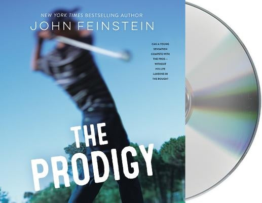 The Prodigy by Feinstein, John