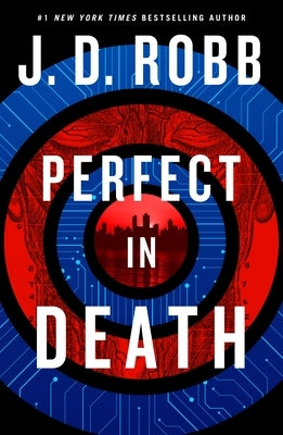 Perfect in Death by Robb, J. D.