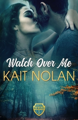 Watch Over Me by Nolan, Kait