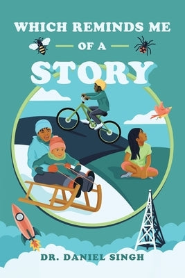 Which Reminds Me of a Story by Singh, Daniel