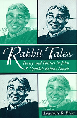 Rabbit Tales: Poetry Politic John Updike by Berryman, Charles