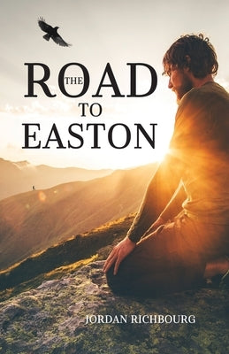 The Road to Easton by Richbourg, Jordan