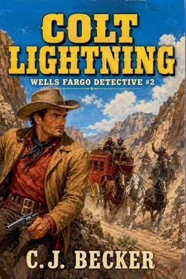 Colt Lightning by Becker, C. J.