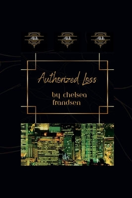 Authorized Loss by Frandsen, Chelsea