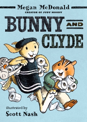 Bunny and Clyde by McDonald, Megan