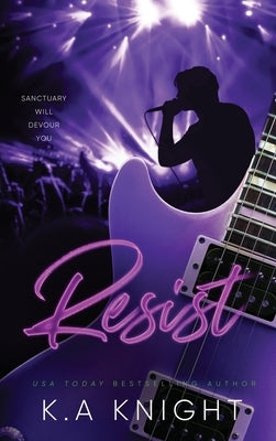 Resist by Knight, K. a.