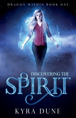 Discovering The Spirit by Dune, Kyra